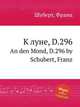 К луне, D.296. An den Mond, D.296 by Schubert, Franz, Шуберт Франц 