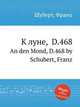 К луне, D.468. An den Mond, D.468 by Schubert, Franz, Шуберт Франц 