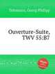 Увертюра-сюита, TWV 55:B7. Ouverture-Suite, TWV 55:B7 by Telemann, Georg Philipp, Телеман Георг Филипп 