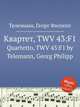 Квартет, TWV 43:F1. Quartetto, TWV 43:F1 by Telemann, Georg Philipp, Телеман Георг Филипп 