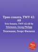 Трио соната, TWV 42:A8. Trio Sonata, TWV 42:A8 by Telemann, Georg Philipp, Телеман Георг Филипп 