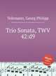 Трио соната, TWV 42:d9. Trio Sonata, TWV 42:d9 by Telemann, Georg Philipp, Телеман Георг Филипп 