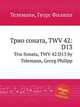 Трио соната, TWV 42:D13. Trio Sonata, TWV 42:D13 by Telemann, Georg Philipp, Телеман Георг Филипп 