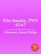 Трио соната, TWV 42:e7. Trio Sonata, TWV 42:e7 by Telemann, Georg Philipp, Телеман Георг Филипп 