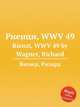 Риенци, WWV 49. Rienzi, WWV 49 by Wagner, Richard, Вагнер Рихард 