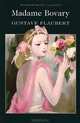 Madame Bovary. Complete and Unabridged / Гюстав Флобер. Госпожа Бовари, Гюстав Флобер 
