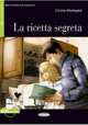 La ricetta segreta (+ Audio CD), Cinzia Medaglia 