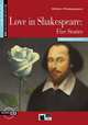 Love in Shakespeare: Five Stories, Shakespeare William 