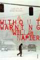 Without Warning, Napier Will 