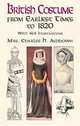British Costume from Earliest Times to 1820, Ashdown Mrs. Charles H. 