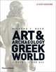 The Art and Archaeology of the Greek World: A New History, C. 2500 - C. 150 BCE, Neer Richard T. 