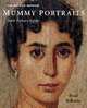 Mummy Portraits from Roman Egypt, Roberts Paul 