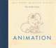 Walt Disney Animation Studios: The Archive Series: Animation, Disney Editions 