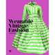 Wearable Vintage Fashion, Bridge Clare 