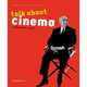 Talk About Cinema, Thoret Jean-Baptiste 