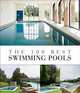 The 100 Best Swimming Pools, Pauwels Wim 