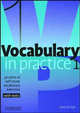 Vocabulary in Practice 1. 30 units self-study vocabulary exercises, Glennis Pye 