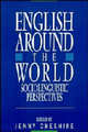 English around the World. Sociolinguistic perspectives, Cheshire J. 