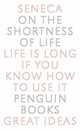 On the Shortness of Life, Seneca Lucius Annaeus 