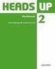 Heads Up 2. Workbook, Susan Iannuzzi, James Styring 
