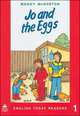 English Today Readers 1. Jo and the Eggs, 