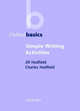 Oxford Basics Simple Writing Activities, Hadfield Jill, Hadfield Charles 