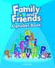 Family and Friends. Alphabet Book, Naomi Simmons, Tamzin Thompson, Jenny Quintana 