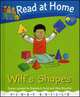Read at Home: First Skills: Wilf`s Shapes, Roderick Hunt, Annemarie Young 