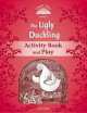Classic Tales 2. Beginner. The Ugly Duckling. Activity Book, Sue Arengo 