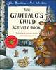 Macmillan Children's Book. The Gruffalo's Child Activity Book, Donaldson Julia 