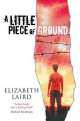 M Laird E,Little Piece of Ground, Elizabeth Laird 
