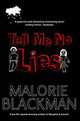 M Blackman M,Tell Me No Lies, Malorie Blackman 