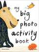My Big Photo Activity Book, Estellon Pascale 