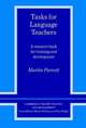Cambridge Teacher Training and Development. Tasks for Language Teachers. A Resource Book for Training and Development, 