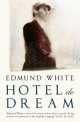 M Bl White E. Hotel de Dream, Edmund White 