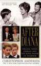 After Diana: William, Harry, Charles & Royal House, Christopher Andersen 