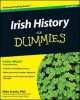 Irish History For Dummies, 2nd Ed.*, Mike Cronin 