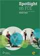 Spotlight On FCE. Student's Book + MyFCE Online Course Self-Study Version, Naunton Jon, John M. Hughes, Lane Alastair 