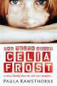 Rawsthone P,The Truth About Celia Frost *, Paula Rawsthorne 