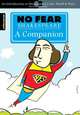 No Fear Shakespeare: A Companion (No Fear Shakespeare), SparkNotes Editors 