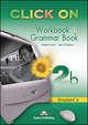 Click On 2b. Workbook and Grammar, Вирджиния Эванс, Neil O'Sullivan 