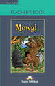 Mowgli. Teacher's Book. Книга для учителя, Kipling Rudyard 