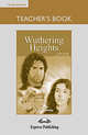 Wuthering Heights. Teacher's Book. Книга для учителя, Bronte Emily 