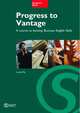 Progress to Vantage. A Course to Develop Business English Skills. Student's Book, Pile Louise 