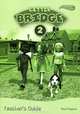 Little Bridge 2. Teacher's Book, Paul Rogers 