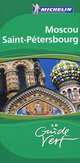 Moscou, Saint-Petersbourg. Le Guide Vert, 