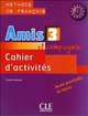 Amis et compagnie 3: Cahier d