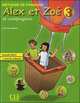 Alex et Zoe 3. Nouvelle Edition. Livre de l'eleve + Livret de civilisation, Colette Samson 