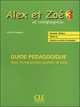 Alex et Zoe 3. Nouvelle Edition. Guide Pedagogique, Colette Samson 