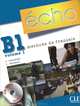Echo B1. Volume 1. Nouvelle Edition. Livre + portfolio + CD mp3, J. Girardet, J. Pecheur 